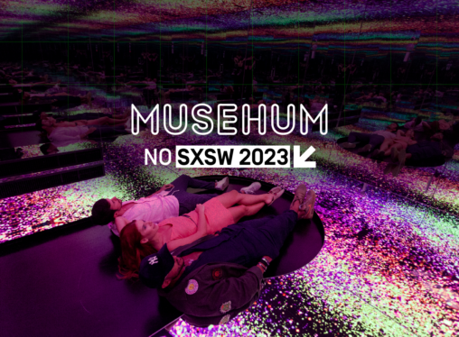 Vote para levar o Musehum para o SXSW 2023